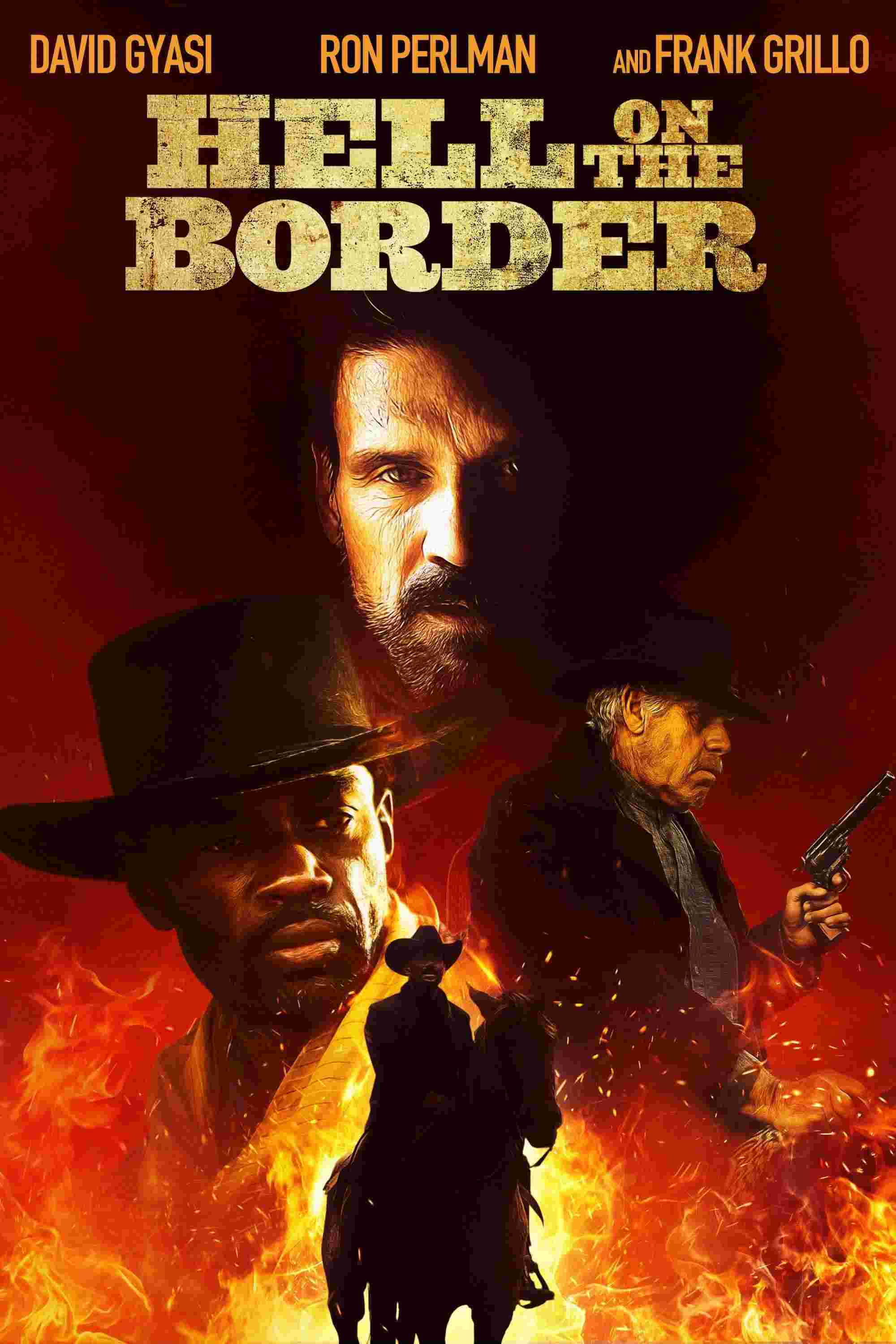 Hell on the Border (2019) David Gyasi